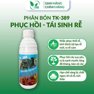 Phân Bón TK-389 Thuỵ Sỹ PHỤC HỒI, TÁI SINH RỄ, Ngừa Thối Rễ, Phục Hồi Cây Suy Yếu, Hạn Chế Vàng Lá - Chai 1 lít